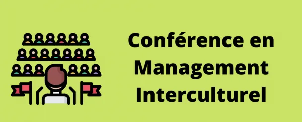 Les Clefs d'une Conférence en Management Interculturel